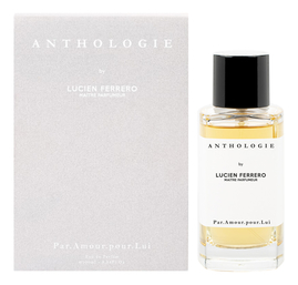 Отзывы на Anthologie By Lucien Ferrero Maitre Parfumeur - Par Amour